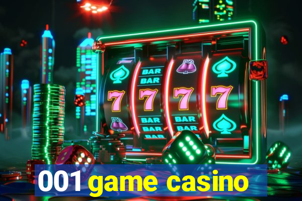 001 game casino